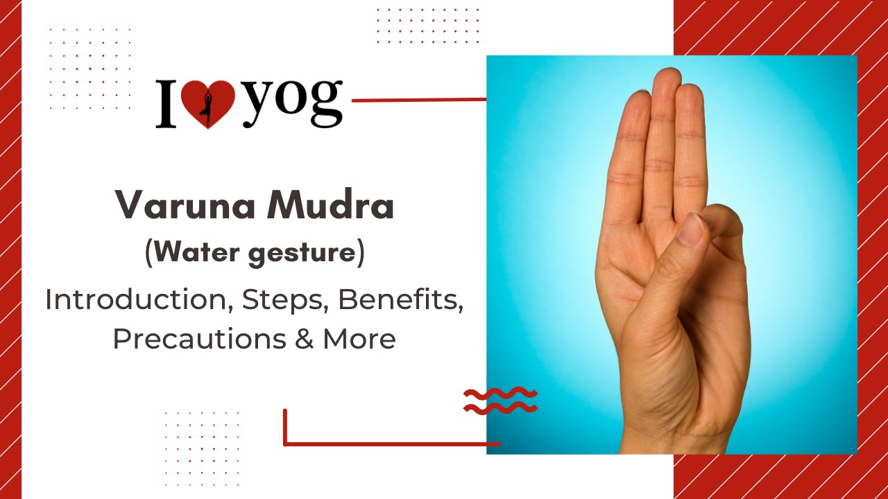 Varuna Mudra: Introduction, Steps, Benefits, Precautions & More
