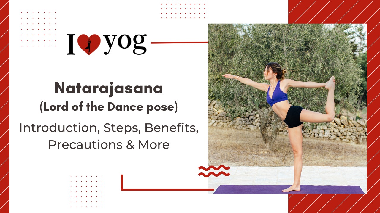Lord of the Dance pose(Natarajasana): Introduction, Steps, Benefits, Precautions, Expert Tips & Alterations