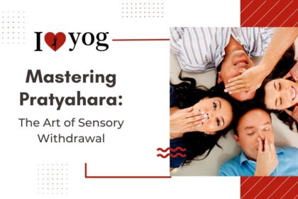 Mastering Pratyahara: The Art of Sensory Withdrawal