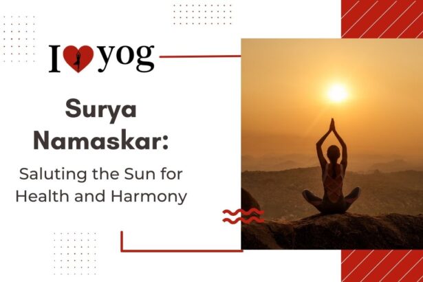 Surya Namaskar: Saluting the Sun for Health and Harmony