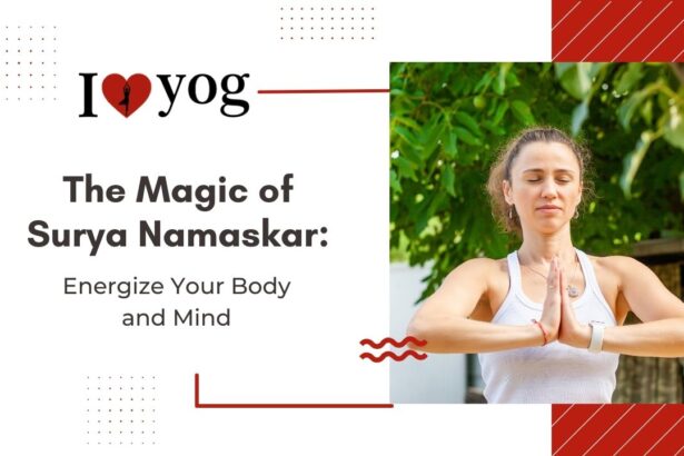 The Magic of Surya Namaskar: Energize Your Body and Mind